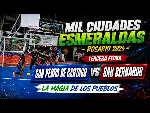 SAN PEDRO DE CATAGO VS SAN BERNARDO🔴 EN VIVO - TERCERA FECHA - MIL CIUDADES ESMERALDAS 2026