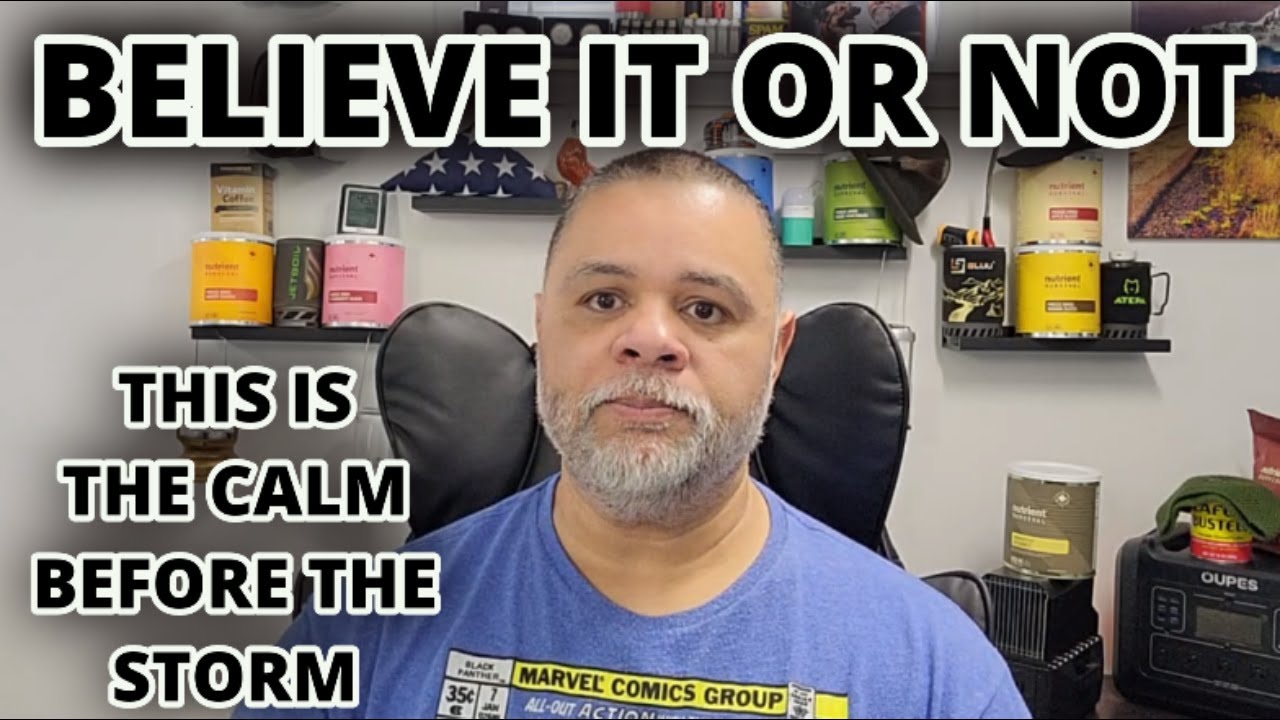 DISASTER AHEAD! - THIS IS THE CALM BEFORE THE STORM - PREPARE FOR YOUR FAMILIES NOW!