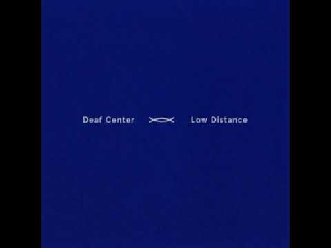 Deaf Center - Low Distance (Full Album)