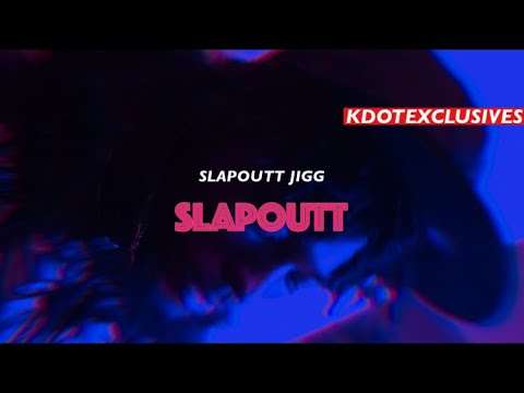 SlapOutt Jigg - Slapoutt (Official Music Video) #ShotBy @IGOBYKDOT