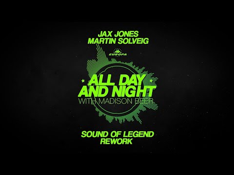 Jax Jones & Martin Solveig - All Day And Night (Sound Of Legend Rework)
