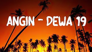 Download lagu Angin - Dewa 19 (Lirik) mp3