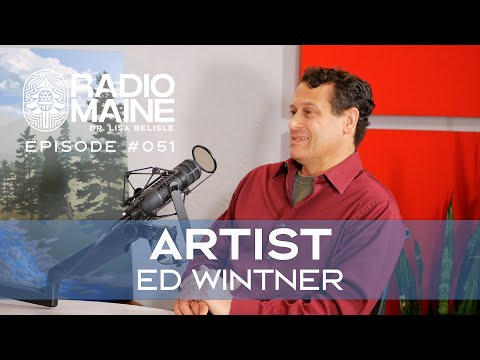 Radio Maine: Ed Wintner, a Former Biochemist, Applies a Scientific and Methodical Approach to Art