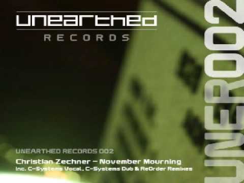 Christian Zechner - Novmber Mourning (Original Mix) [Unearthed Records]