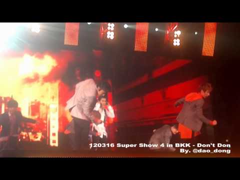 [Fancam] 120316 Super Show 4 in BKK - Don't Don [dao_dong]