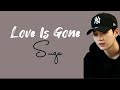 Love Is Gone Suga Lirik Dan Terjemahan Lagu