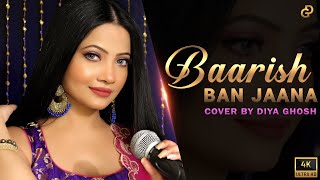 Download lagu Baarish Ban Jaana | Cover By Diya Ghosh | Payal Dev, Stebin Ben | Kunaal Vermaa mp3 Download lagu Baarish Ban Jaana | Cover By Diya Ghosh | Payal Dev, Stebin Ben | Kunaal Vermaa mp3