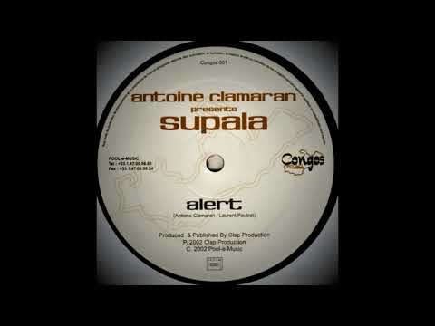 Antoine Clamaran Presents Supala – Alert