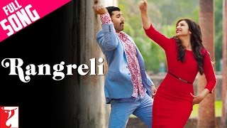 Rangreli - Full Song | Daawat-e-Ishq | Aditya Roy Kapur | Parineeti Chopra | Wajid | Shreya Ghoshal