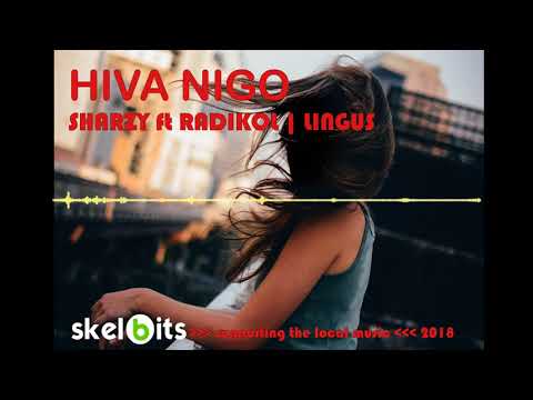 Sharzy ft Radikol | Lingus - HIVA NIGO - PNG MUSIC 2018