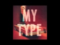 My Type by Saint Motel