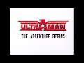 ULTRAMAN THE ADVENTURE BEGINS Promo