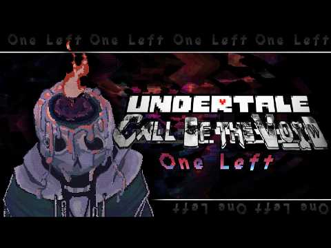 [ UNDERTALE: Call Of The Void - One Left. ] Animated Soundtrack Video [REMAKE] || Dendy