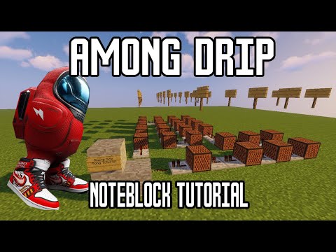 Minecraft NoteBlock tutorial - Among Drip