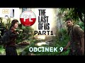 Zagrajmy W The Last Of Us Part 1 Odc 9 Zasadzka Bandytów 4K PS5 PL