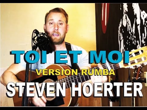Steven Hoerter : Toi et moi Guillaume Grand