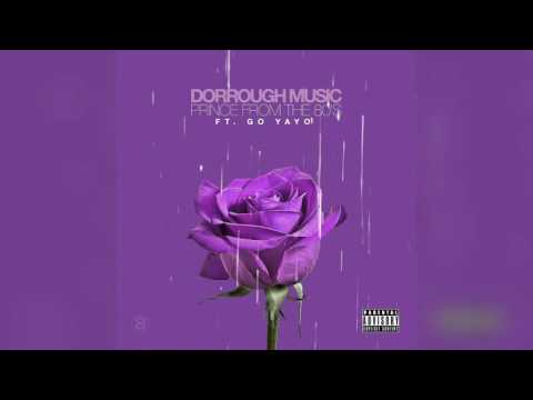 Dorrough Music Ft Go Yayo - Prince From The 80s