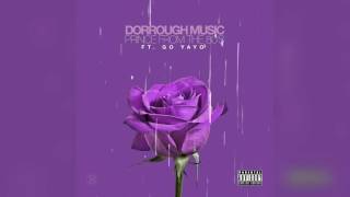 Dorrough Music Ft Go Yayo - Prince From The 80s