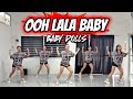 OOH LALA BABY Baby Dolls Dj Rowel Remix Tiktok Viral Dance Workout Ft Danza Carol Angels