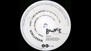 WAXATTACK - Yesss! (I Will Be Master) [High Speed Ragga Tune]