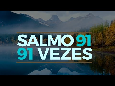 SALMO 91 91 VEZES