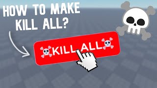 How to Make KILL ALL BUTTON? | Roblox Studio Tutorial