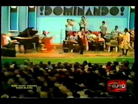 PLANTACION ADENTRO WILLIE COLON Y RUBEN BLADES