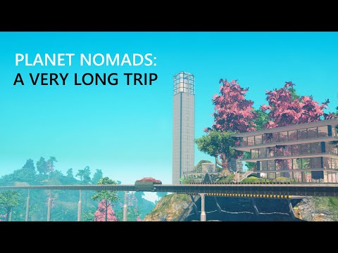 Planet Nomads: A Very Long Trip