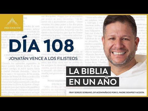 Day 108: Jonathan defeats the Philistines — The Bible in a Year (with Friar Sergio Serrano, OP)