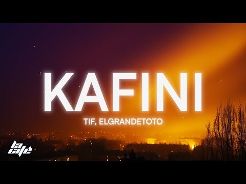 TIF, ElGrandeToto - kafini