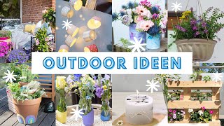 Outdoor Ideen | DIY für Balkon, Garten, Terrasse gestalten | Dekorieren mit diesen kreativen Ideen