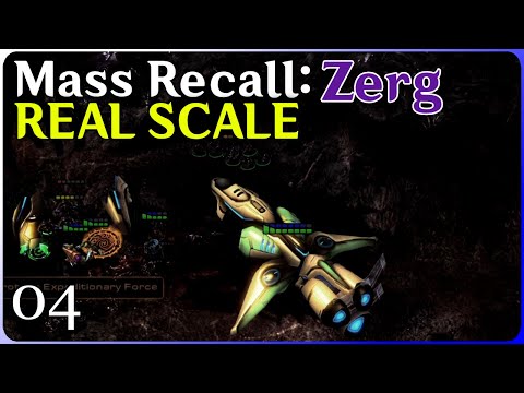 Real-Scale Starcraft: Mass Recall - Zerg! - pt 4