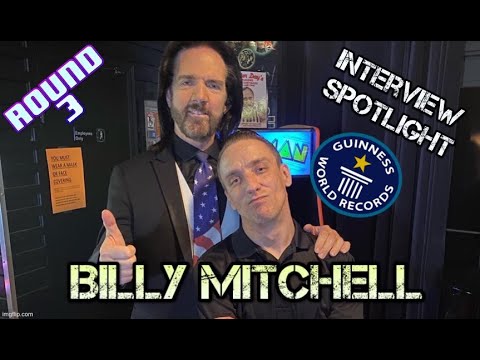 Interview Spotlight: Billy Mitchell Round 3!