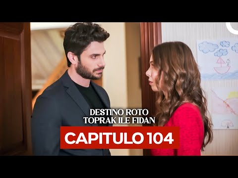 Destino Roto Capítulo 104 (Doblado en Español)