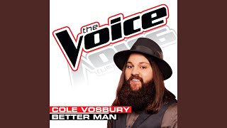 Better Man (The Voice Performance)