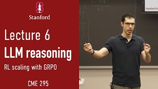 Stanford CME295 Transformers & LLMs | Autumn 2025 | Lecture 6 - LLM Reasoning
