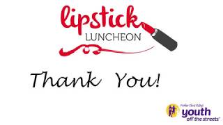 Thank You For Attending Our Lipstick Luncheon 2018!