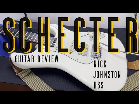 The Schecter Nick Johnston HSS Review