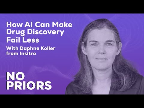 No Priors Ep. 6 | With Daphne Koller from Insitro