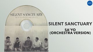 Silent Sanctuary - Sa&#39;yo (Orchestra Version) (Official Audio)