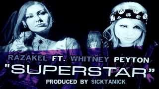 Razakel ft. Whitney Peyton - Superstar