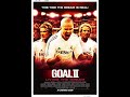Goal II Living The Dream FULL MOVIE 2007 ENGLISH SUBTITLES 1080p