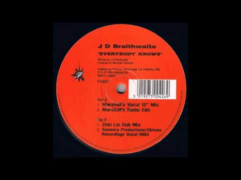 J.D. Braithwaite - Everybody Knows (Marshall's Vocal 12" Mix)