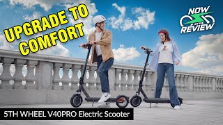 5th Wheel V40 Pro Scooter Review