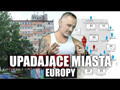 Upadające miasta z POLSKI i EUROPY
