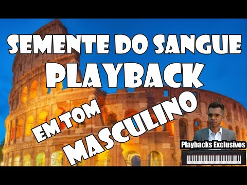 SEMENTE DO SANGUE MARA LIMA PLAYBACK / KARAOKÊ TOM MASCULINO