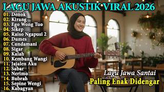 Download lagu Viral 2026 Acoustic Javanese Songs - Denok, Kirang, Ego Wong Tuo - The Most Relaxing Javanese Son... mp3 Download lagu Viral 2026 Acoustic Javanese Songs - Denok, Kirang, Ego Wong Tuo - The Most Relaxing Javanese Son... mp3