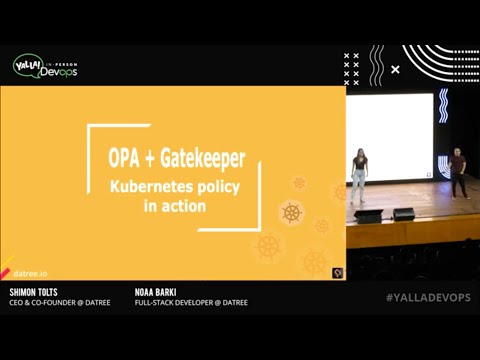 Deep-dive into Open Policy Agent + Conftest + GateKeeper - Shimon Tolts & Noaa Barki