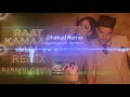 RAAT KAMAAL HAI DJ REMIX HARD BASS  // DJ AD // GURU RANDHAWA //