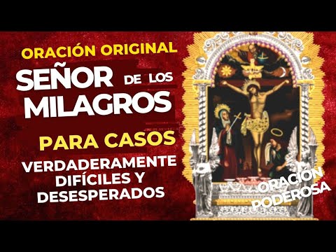 SEÑOR DE LOS MILAGROS -ORIGINAL-para casos VERDADERAMENTE DIFÍCILES y DESESPERADOS (DEL PAPA PIO V)🙏